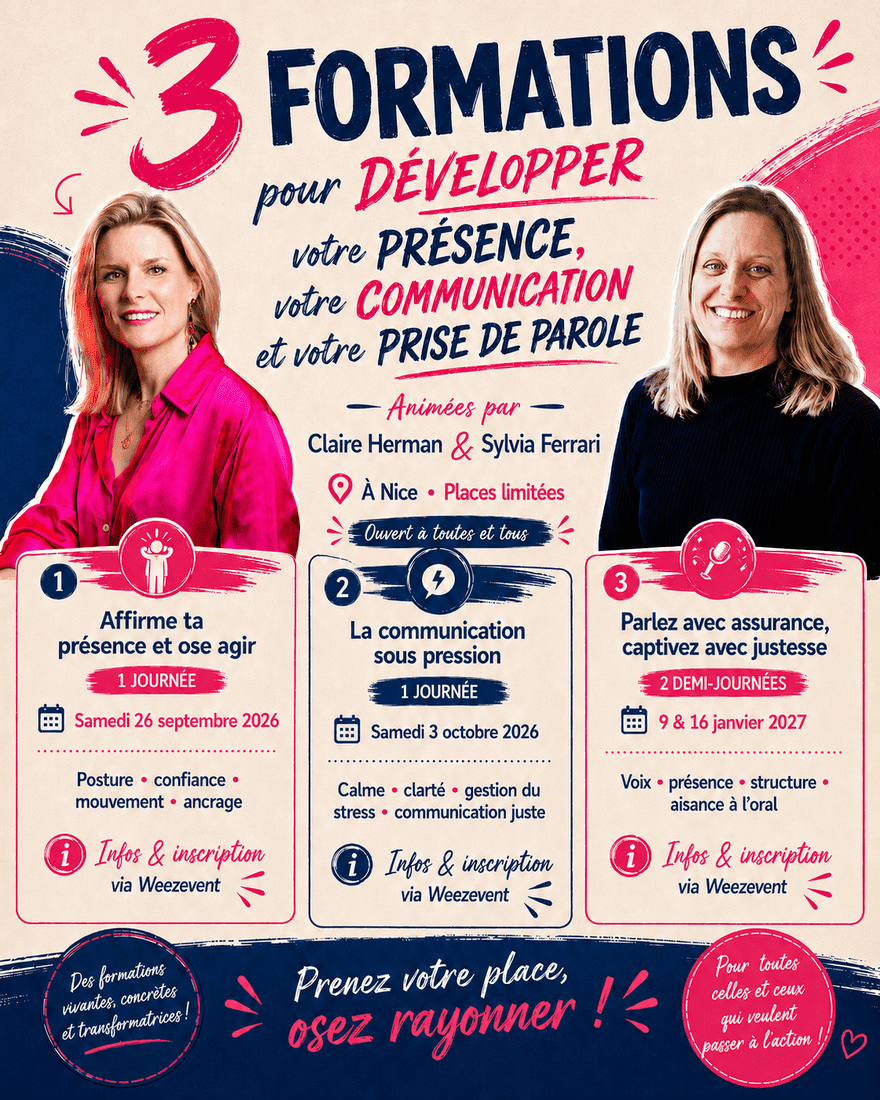 3 formations : présence, communication et prise de parole, animées par Claire Herman et Sylvia Ferrari